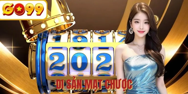 Di Sản Mạt Chược - Bỏ túi kinh nghiệm săn Jackpot bất bại